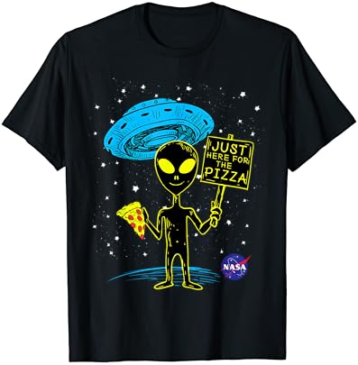 NASA UFO Alien Just Here For The Pizza T-Shirt