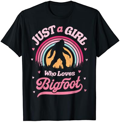Bigfoot Just A Girl Who Loves Sasquatch Funny Retro Vintage T-Shirt